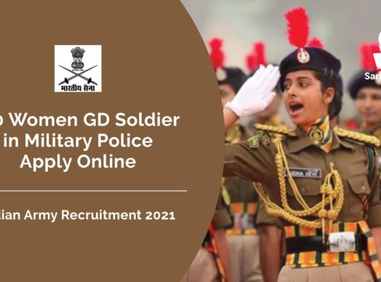 Indian Army Recruitment 2021, 100 Women GD Soldier in Military Police, Apply Online @www.joinindianarmy.nic.in