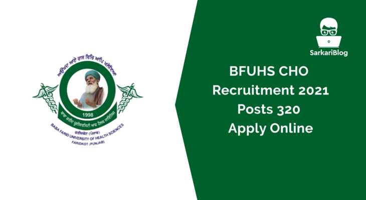 BFUHS CHO Recruitment 2021, Posts 320 apply online @www.bfuhs.ac.in