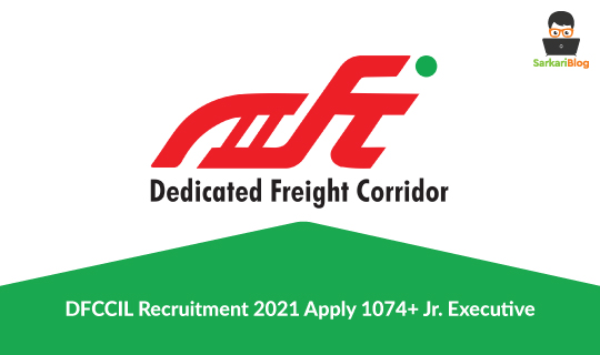 DFCCIL Recruitment 2021, Apply 1074+ Jr. Executive