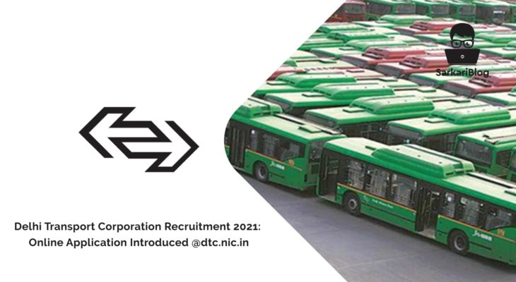 Delhi Transport Corporation Driver Recruitment 2021: Online Application Introduced @dtc.nic.in