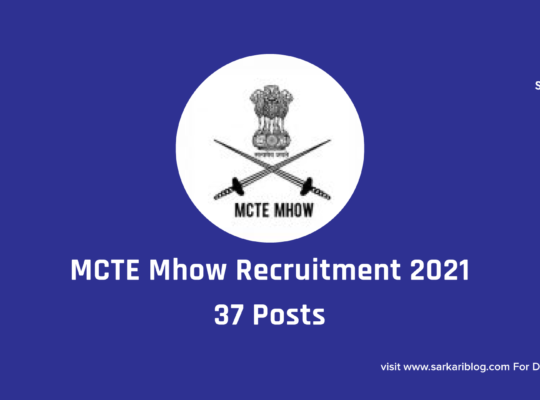 MCTE Mhow Recruitment 2021 – 37 Posts