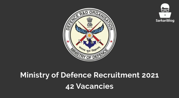 Ministry of Defence Recruitment 2021, 42 Vacancies