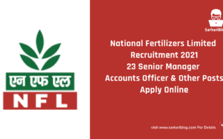 National Fertilizers Limited Recruitment 2021 – 23 Senior Manager, Accounts Officer & Other Posts, Apply Online