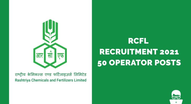 RCFL Recruitment 2021 – 50 Operator Posts