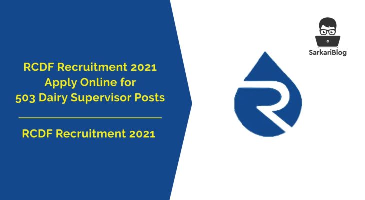 RCDF Recruitment 2021, 503 Posts, Reopen Online Application