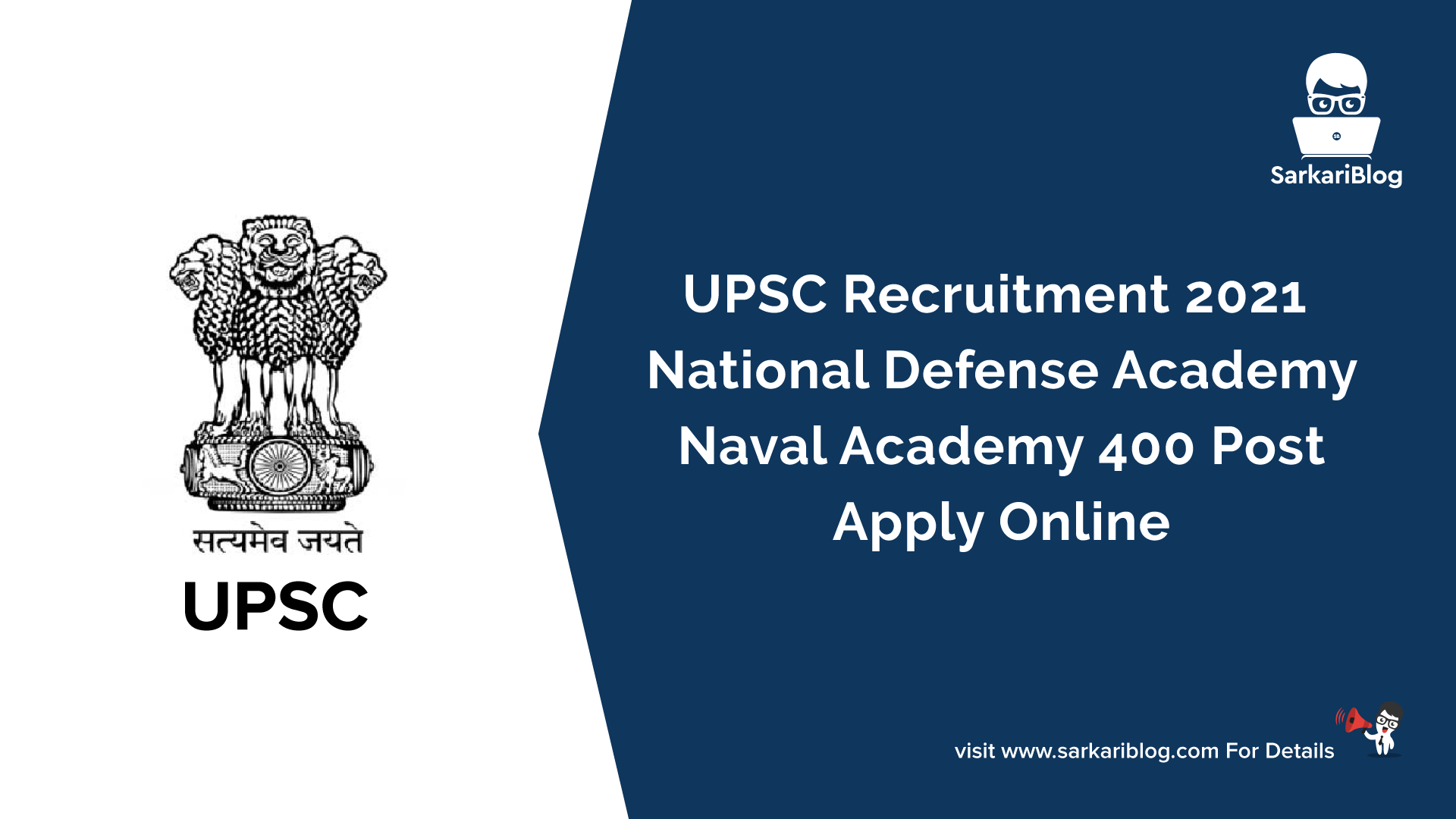 UPSC Recruitment 2021 - National Defense Academy, Naval Academy, 400 Post, Apply Online