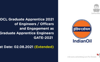 IOCL Graduate Apprentice 2021 – Recruitment of Engineers / Officers and Engagement as Graduate Apprentice Engineers in Indian Oil Corporation Limited through GATE-2021