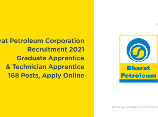 Bharat Petroleum Corporation Recruitment 2021 – Graduate Apprentice & Technician Apprentice, 168 Posts, Apply Online
