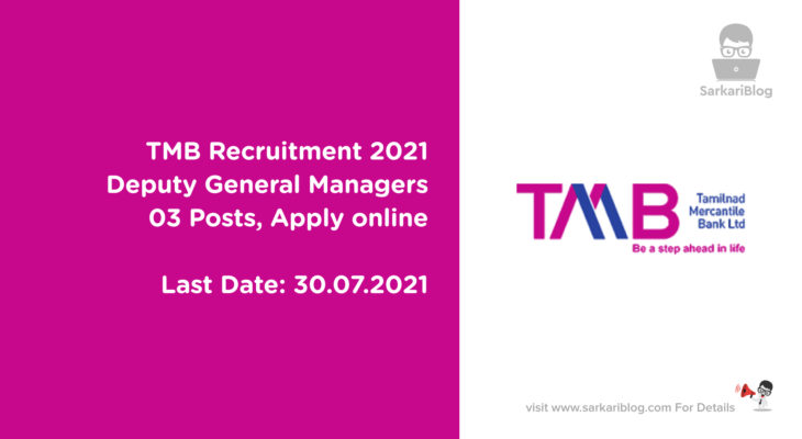 TMB Recruitment 2021, Deputy General Managers, 03 Posts, Apply online