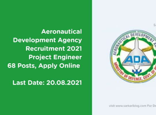 Aeronautical Development Agency Recruitment 2021 – Project Engineer, 68 Posts, Apply Online