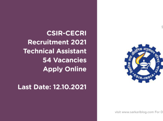 CSIR-CECRI Recruitment 2021, Technical Assistant, 54 Vacancies, Apply Online