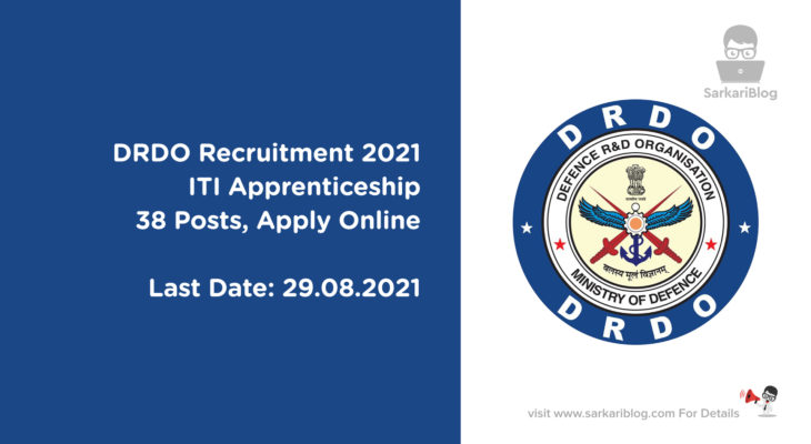 DRDO Recruitment 2021- ITI Apprenticeship, 38 Posts, Apply Online