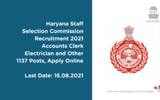 Haryana Staff Selection Commission Recruitment 2021, Accounts Clerk, Electrician and Other, 1137 Posts, Apply Online