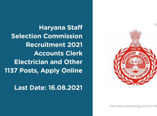 Haryana Staff Selection Commission Recruitment 2021, Accounts Clerk, Electrician and Other, 1137 Posts, Apply Online
