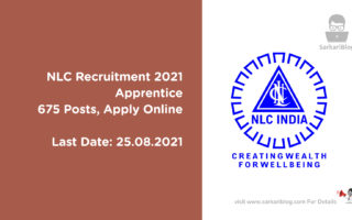 NLC Recruitment 2021 – Apprentice, 675 Posts, Apply Online