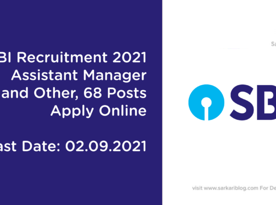 SBI Recruitment 2021 – Assistant Manager and other, 68 Posts, Apply Online