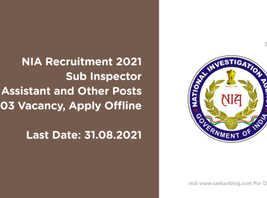 NIA Recruitment 2021, Sub Inspector, Assistant and Other Posts, 103 Vacancy, Apply Offline