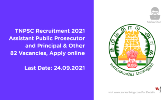 TNPSC Recruitment 2021, Assistant Public Prosecutor and Principal & Other, 82 Vacancies, Apply online