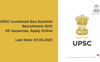 UPSC Combined Geo-Scientist Recruitment 2021, 40 Vacancies, Apply Online