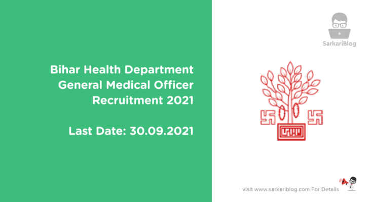 Bihar Health Department General Medical Officer Recruitment 2021