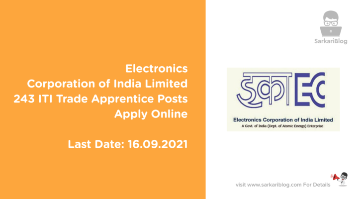 Electronics Corporation of India Limited, 243 ITI Trade Apprentice Posts Apply Online