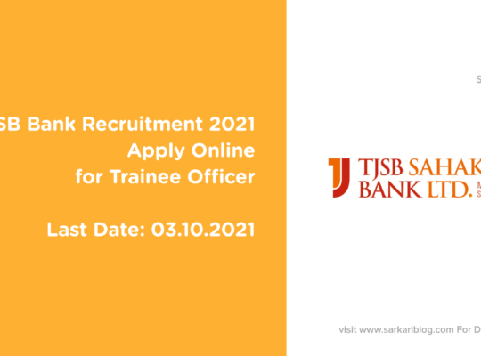 TJSB Bank Recruitment 2021 – Apply Online for Trainee Officer @ tjsbbank.co.in