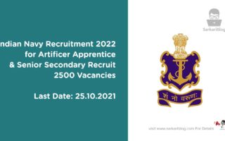Indian Navy Recruitment 2022 for Artificer Apprentice and Senior Secondary Recruit | 2500 Vacancies | Apply Online
