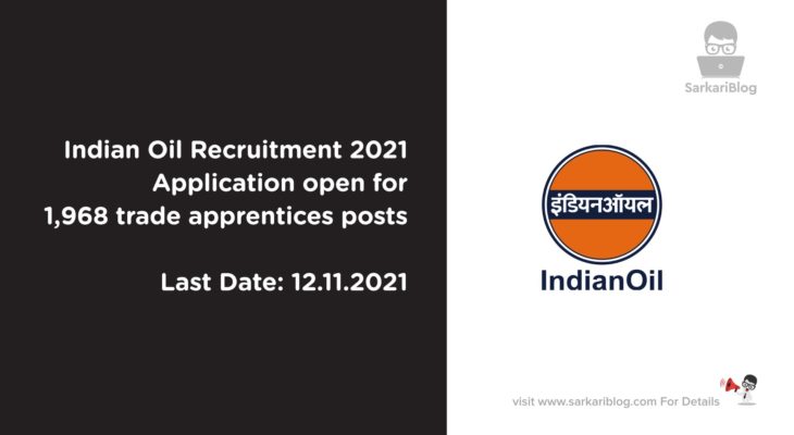 Indian Oil Recruitment 2021, Application open for 1,968 trade apprentices posts.
