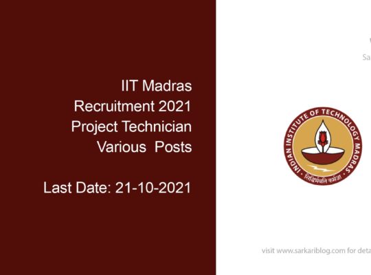 IIT Madras Recruitment 2021, Various  Project Technician Posts