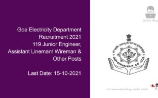 Goa Electricity Department Recruitment 2021, 119 Junior Engineer, Assistant Lineman / Wireman & Other Posts