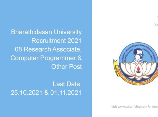 Bharathidasan University Recruitment 2021, 08 Research Associate, Computer Programmer & Other Post