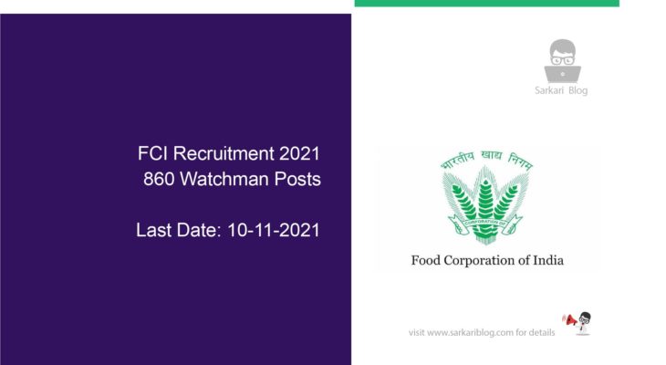FCI Recruitment 2021 – 860 Watchman Posts