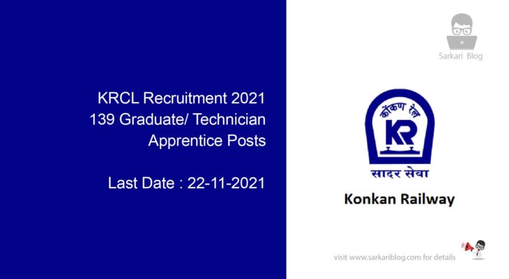 KRCL Recruitment 2021, 139 Graduate/ Technician Apprentice Posts