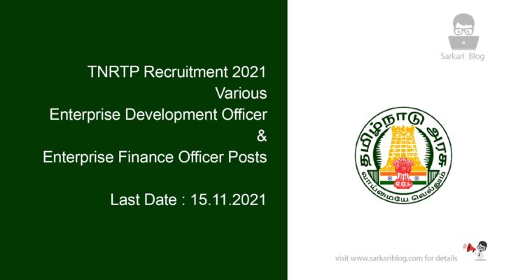 TNRTP Recruitment 2021, Various Enterprise Development Officer & Enterprise Finance Officer Posts