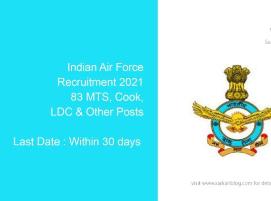 Indian Air Force Recruitment 2021, 83 MTS, Cook, LDC & Other Posts