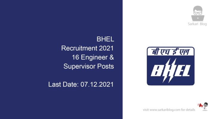 BHEL Recruitment 2021, 16 Engineer & Supervisor Posts
