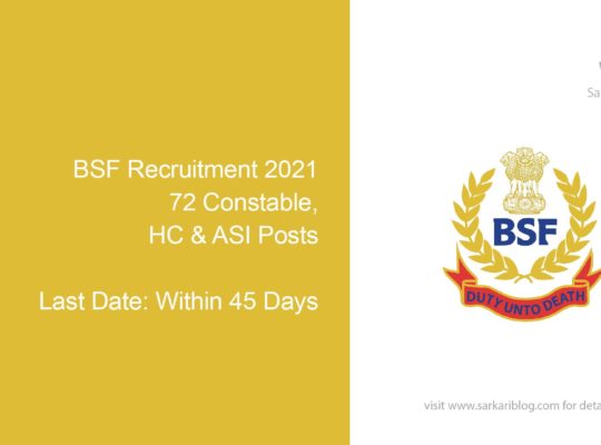 BSF Recruitment 2021, 72 Constable, HC & ASI Posts
