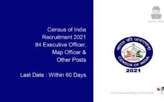 Census of India Recruitment 2021 | 84 Executive Officer, Map Officer & Other Posts
