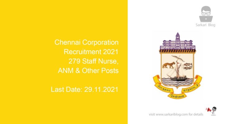 Chennai Corporation Recruitment 2021, 279 Staff Nurse, ANM & Other Posts