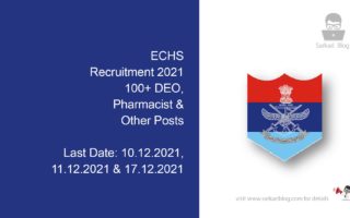ECHS Recruitment 2021, 100+ DEO, Pharmacist & Other Posts