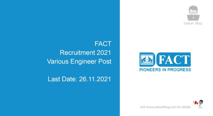FACT Recruitment 2021, Various Engineer Post