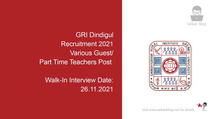 GRI Dindigul Recruitment 2021, Various Guest/ Part Time Teachers Post