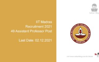 IIT Madras Recruitment 2021, 49 Assistant Professor Post