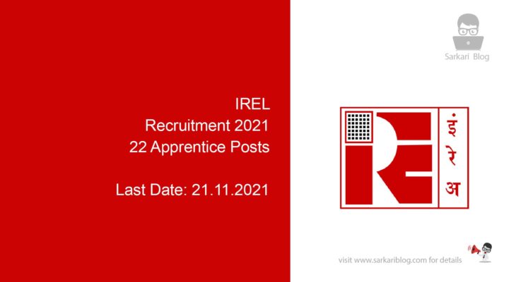 IREL Recruitment 2021, 22 Apprentice Posts
