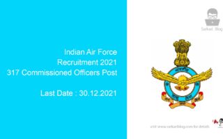 Indian Air Force Recruitment 2021, 317 Commissioned Officers Post