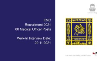 KMC Recruitment 2021, 60 Medical Officer Posts