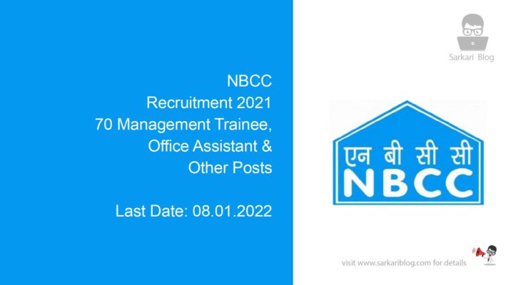 NBCC Recruitment 2021, 70 Management Trainee, Office Assistant & Other Posts