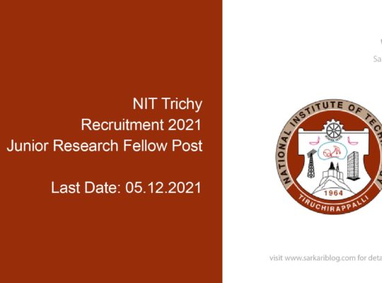 NIT Trichy Recruitment 2021, 01 Junior Research Fellow Post