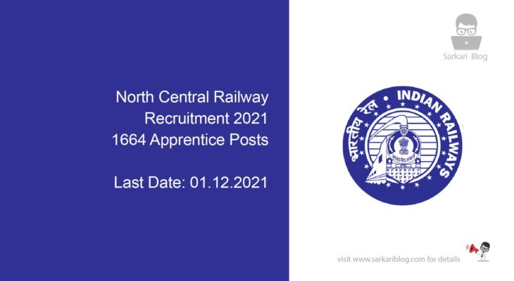 North Central Railway Recruitment 2021, 1664 Apprentice Posts