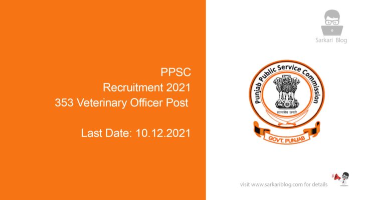 PPSC Recruitment 2021, 353 Veterinary Officer Post